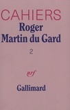 Roger Martin du Gard - Cahiers Roger Martin du Gard Tome 2 : .