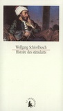 Wolfgang Schivelbusch - Histoire des stimulants.