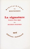 Béatrice Fraenkel - La signature - Genèse d'un signe.