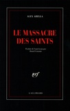 Alex Abella - Le massacre des saints.