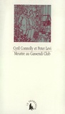 Peter Levi et Cyril Connolly - Meurtre au Gassendi club.