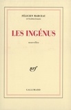 Félicien Marceau - Les Ingénus.