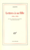  Colette - Lettres à sa fille (1916-1953).