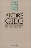 Jean Claude - Andre Gide Et Le T  T1.