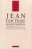 Jean Cocteau et Jacques Maritain - Cahiers Jean Cocteau N° 12 : Correspondance 1923-1963.