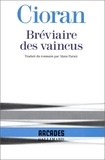 Emil Cioran - Bréviaire des vaincus.