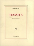 Michel Butor - Transit A / Transit B.