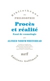 Alfred North Whitehead - Procès et réalité - Essai de cosmologie.