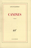 Anne Wiazemsky - Canines.