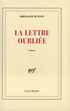 Ghislaine Dunant - La lettre oubliée.