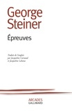 George Steiner - Epreuves.