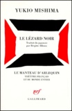 Yukio Mishima - Le Lezard Noir.