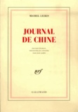 Michel Leiris - Journal de Chine.