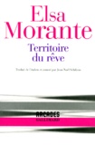 Elsa Morante - Territoire du rêve.