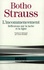 Botho Strauss - L'incommencement - Réflexions sur la tache et la ligne.