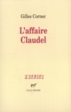 Gilles Cornec - L'affaire Claudel.
