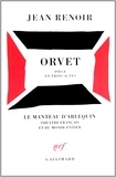 Jean Renoir - Orvet - Pièce en trois actes.