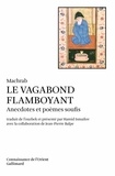  Machrab - Le vagabond flamboyant - Anecdotes et poèmes soufis.