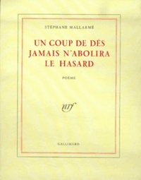 Stéphane Mallarmé - Un coup de dés jamais n'abolira le hasard.