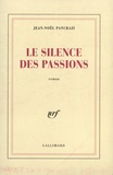 Jean-Noël Pancrazi - Le silence des passions.
