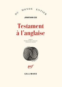 Jonathan Coe - Testament à l'anglaise.