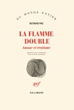 Octavio Paz - Flamme double - Amour et érotisme.