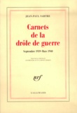 Jean-Paul Sartre - Carnets De La Drole De Guerre. Edition 1995.