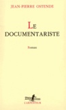 Jean-Pierre Ostende - Le documentariste.