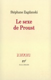 Stéphane Zagdanski - Le sexe de Proust.