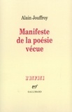 Alain Jouffroy - Manifeste de la poésie vécue.