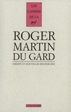 Roger Martin du Gard - Cahiers Roger Martin du Gard Tome 4 : Inédits et nouvelles recherches.