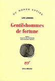 Luis Landero - Gentilshommes de fortune.