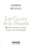 Herman Melville - LES CONTES DE LA VERANDA. - Benito Cereno et autres contes de la véranda.