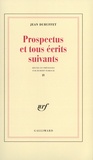 Jean Dubuffet - Prospectus et tous écrits suivants - Tome 4.