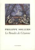 Philippe Sollers - Le Paradis De Cezanne.