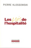 Pierre Klossowski - Les lois de l'hospitalité - La Révocation de l'Edit de Nantes ; Roberte, ce soir ; Le souffleur.