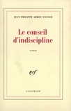 Jean-Philippe Arrou-Vignod - Le conseil d'indiscipline.