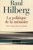 Raul Hilberg - La politique de la mémoire.