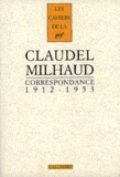 Paul Claudel et Darius Milhaud - Correspondance 1912-1953.