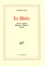 Gérard Macé - Ex Libris. Nerval, Corbiere, Rimbaud, Mallarme, Segalen.