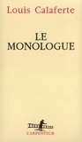 Louis Calaferte - Le Monologue.