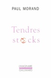 Paul Morand - Tendres stocks.
