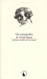 Patrick Mauriès - Vies remarquables de Vivant Denon.