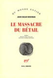 John-Edgar Wideman - Le massacre du bétail.