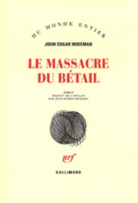 John-Edgar Wideman - Le massacre du bétail.