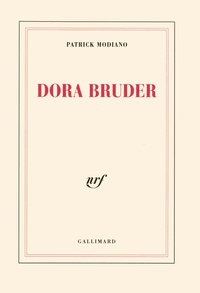 Patrick Modiano - Dora Bruder.