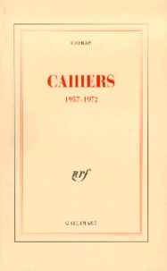 Emil Cioran - Cahiers - 1957-1972.