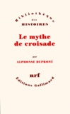 Alphonse Dupront - Le Mythe De Croisade Coffret 4 Volumes.