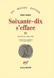 Ernst Jünger - Soixante-Dix S'Efface. Tome 4, Journal 1986-1990.