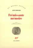 Jesus Moncada - Fremissante Memoire.